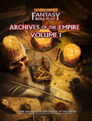 Warhammer Fantasy RPG: Archives of the Empire - Vol. 1